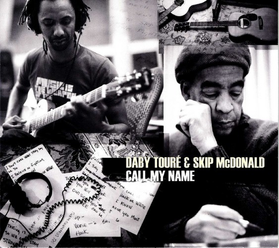 Daby Toure & Skip McDonald - Call My Name (Music CD)