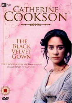 Catherine Cookson - The Black Velvet Gown (DVD)