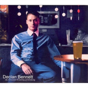 Declan Bennett - An Innocent Evening Of Drinking