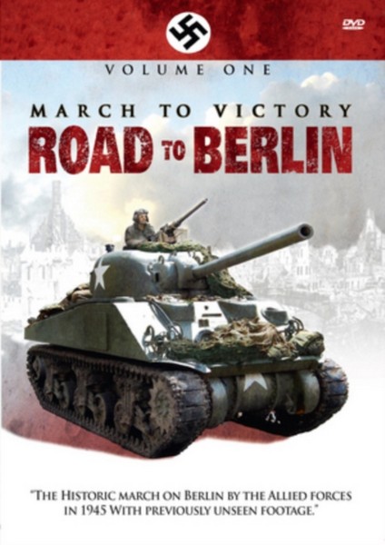 March To Victory: Road To Berlin (Volume 1) (DVD)