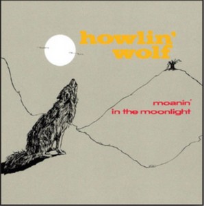 Howlin' Wolf - Moanin' in the Moonlight (Music CD)