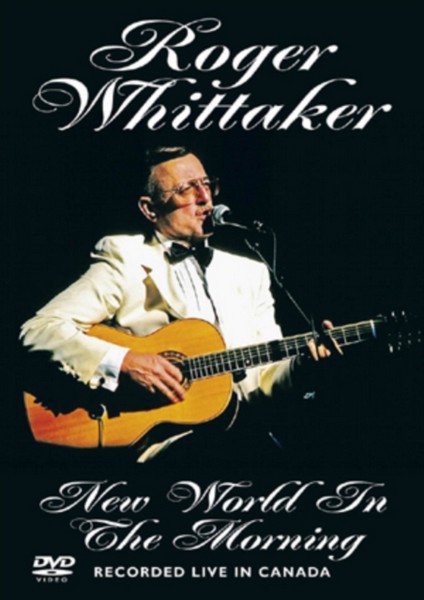 Roger Whittaker - New World In The Morning (DVD)