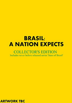 Brasil: A Nation Expects - Collectors' Edition (Includes Stars Of Brasil ) (DVD)