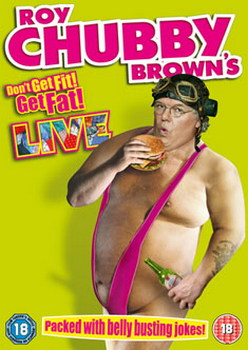 Roy Chubby Brown Live - Don't Get Fit  Get Fat!