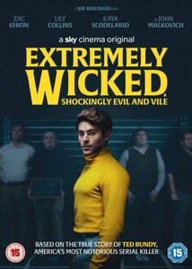 Extremely Wicked  Shockingly Evil & Vile (2019)