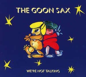 the Goon Sax - We're Not Talking (Music CD)