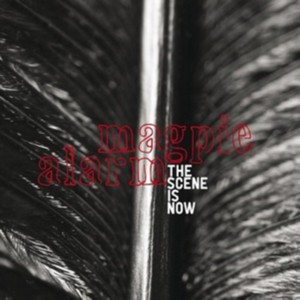 Scene is Now - Magpie Alarm (Music CD)