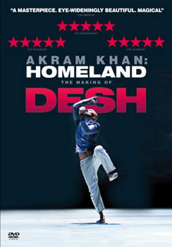 Akram Kahn - Homeland - The Making Of Desh (DVD)