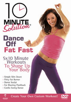 10 Minute Solution - Dance Off Fat Fast (DVD)