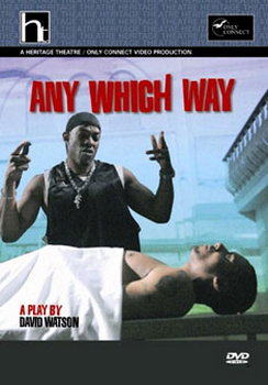 Any Which Way - A Play By David Watson (DVD)