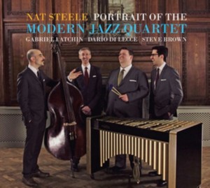 Nat Steele - Portrait of the Modern Jazz Quartet (Music CD)
