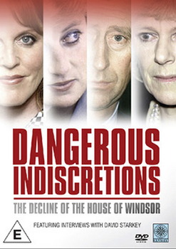 Dangerous Indiscretions - The Downfall Of The House Of Windsor (DVD)