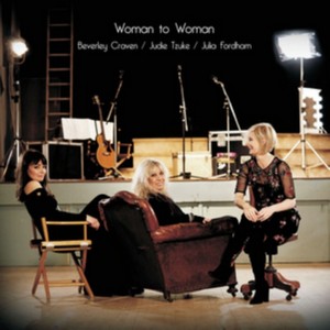 Judie Tzuke  Julia Fordham Beverley Craven - Woman To Woman (Music CD)