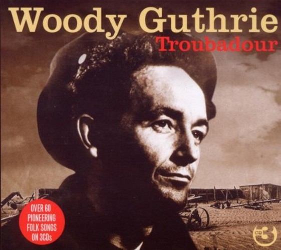 Woody Guthrie - Troubadour [Digipak] (Music CD)