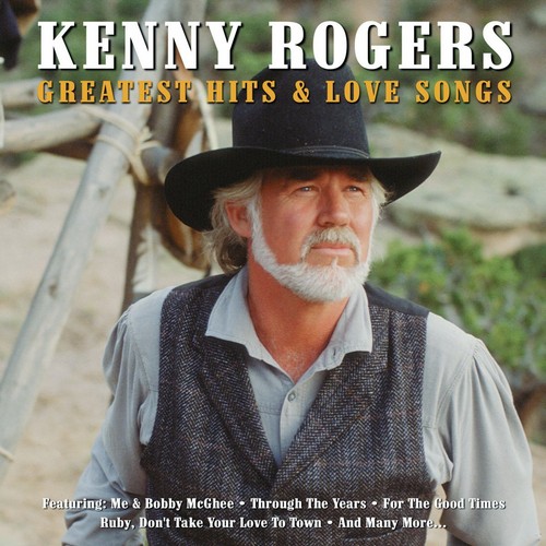 Kenny Rogers - Greatest Hits And Love Songs