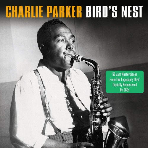 Charlie Parker - Bird's Nest (Music CD)