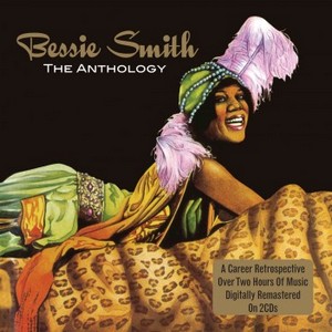 Bessie Smith - Anthology  The (Music CD)