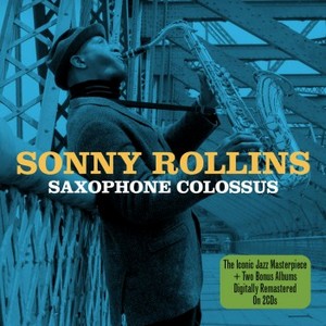 Sonny Rollins - Saxophone Colossus (Music CD)