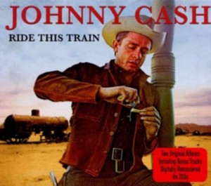 Johnny Cash - Ride This Train (Music CD)