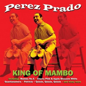 Perez Prado - King Of Mambo (Music CD)