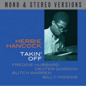Herbie Hancock - Takin' Off - Mono / Stereo (Music CD)