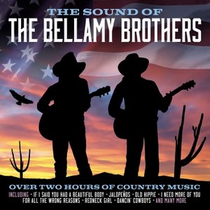 Bellamy Brothers (The) - Sound of the Bellamy Brothers [Not Now Music] (Music CD)