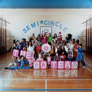 The Go! Team - Semicircle (Music CD)