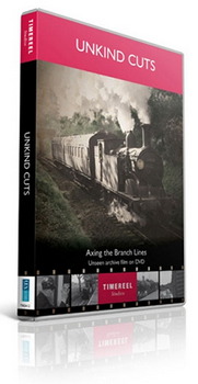 Unkind Cuts - Axing The Branch Lines (DVD)