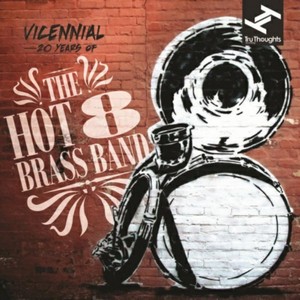 Hot 8 Brass Band - Vicennial (20 Years of the Hot 8 Brass Band) (Music CD)