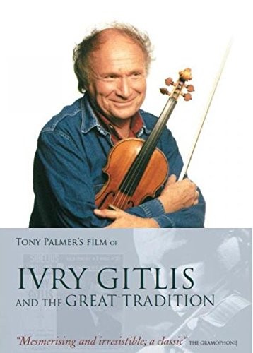 Ivry Gitlis And The Great Tradition
