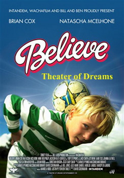 Believe: Theatre Of Dreams (DVD)