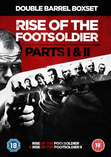 Rise Of The Footsoldier: Parts I & II