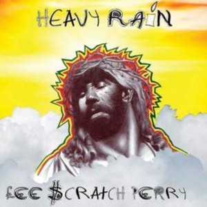 Perry Lee 'Scratch' - Heavy Rain