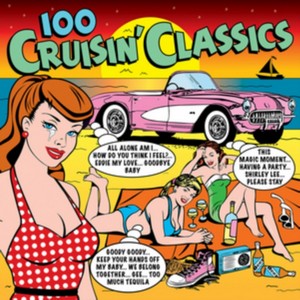 Various Artists - 100 Cruisin Classics (Music CD)