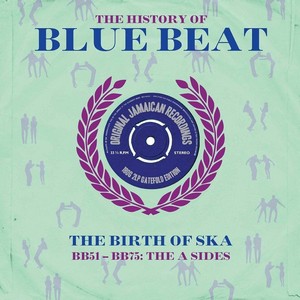 Various Artists - The History Of Blue Beat: The Birth Of Ska (BB101-BB125) A&B Sides (3 CD) (Music CD)