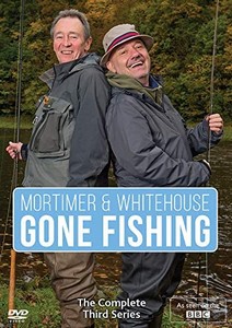 Mortimer & Whitehouse Gone Fishing: Series 3 [DVD]