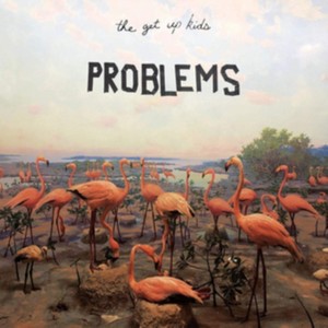 Get Up Kids - Problems (Music CD)