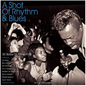 Various Artists - A Shot Of Rhythm & Blues: 30 Slabs Of Prime R'n'B (2LP Red Vinyl Set)