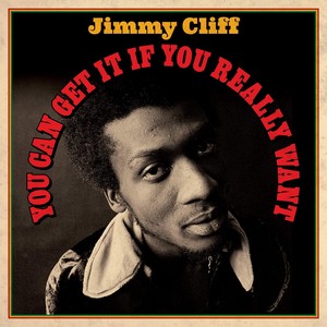 Jimmy Cliff - You Can Get It If You Really Want (2LP Vinyl Set)
