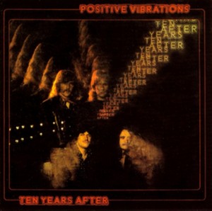Ten Years After - Positive Vibrations (2017 Remaster) (Music CD)