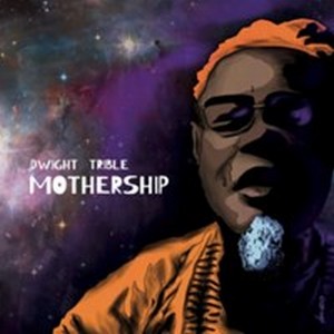 Dwight Trible - Mothership (Music CD)