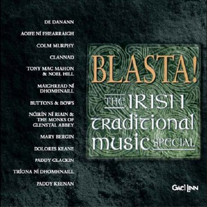 Various Artists - Blasta (The Irish Traditional Music Special - A Gael Linn Sampler)