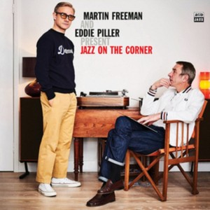 Various Artists - Martin Freeman and Eddie Piller Present Jazz on The Corner (Music CD