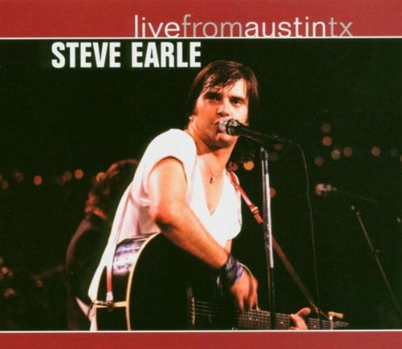 Steve Earle - Live From Austin  TX (Music CD)