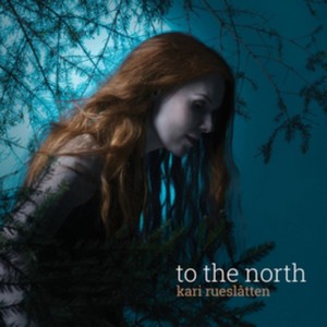 Kari Rueslåtten - To the North (Music CD)