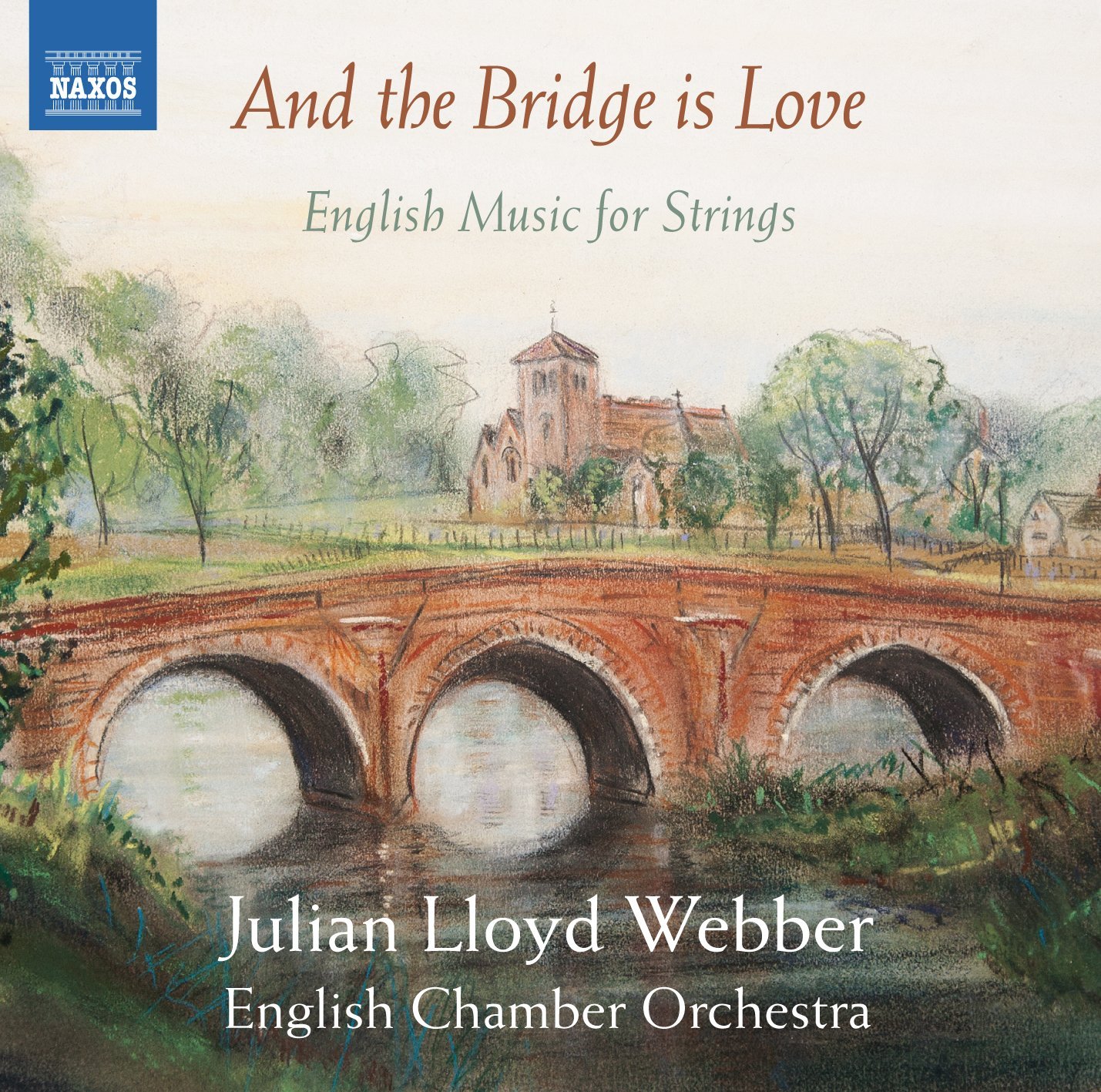 Julian Lloyd Webber - And the Bridge is Love (Music CD)