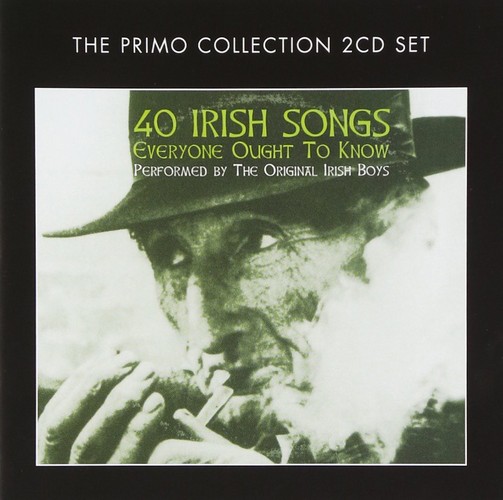 The Original Irish Boys - 40 Irish Songs Everyone Ought To Know (Music CD)