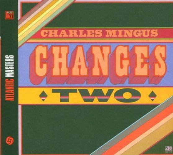 Charles Mingus - Changes Two (Music CD)