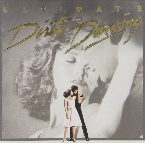 Various Artists - Ultimate Dirty Dancing (Music CD)