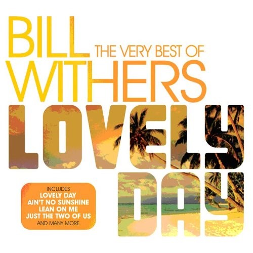 Bill Withers - Lovely Day: the Very Best of Bill Withers (Music CD)